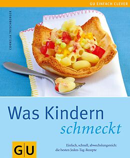 E-Book (epub) Kindern schmeckt, Was von Cornelia Trischberger