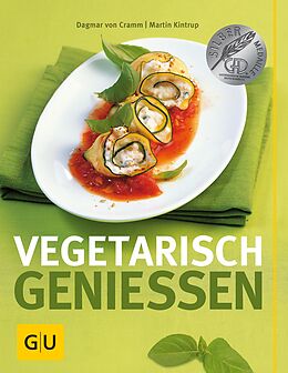 E-Book (epub) Vegetarisch genießen von Dagmar von Cramm, Martin Kintrup