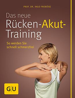 E-Book (epub) Das neue Rücken-Akut-Training von Prof. Dr. Ingo Froböse