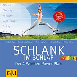 E-Book (epub) Schlank im Schlaf. Der 4-Wochen-Power-Plan von Dr. med. Detlef Pape, Elmar Trunz-Carlisi, Gabriele Heßmann