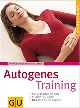 E-Book (epub) Autogenes Training von Prof. Dr. med. Karl Mann, Dietrich Langen
