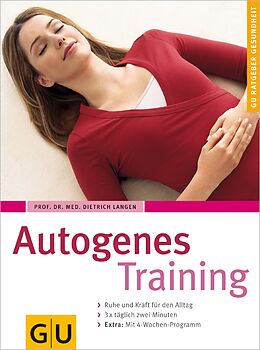 E-Book (epub) Autogenes Training von Prof. Dr. med. Karl Mann, Dietrich Langen