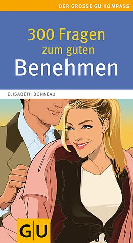 E-Book (epub) 300 Fragen zum guten Benehmen von Elisabeth Bonneau