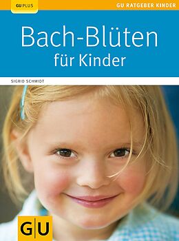E-Book (epub) Bach-Blüten für Kinder von Sigrid Schmidt