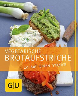 E-Book (epub) Vegetarische Brotaufstriche von Cornelia Trischberger