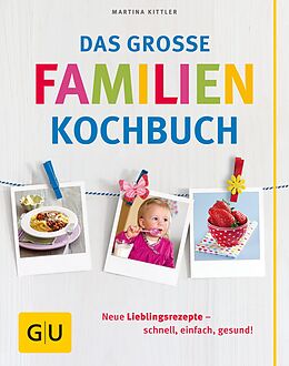 E-Book (epub) Das große Familienkochbuch von Martina Kittler