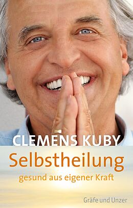 E-Book (epub) Selbstheilung - gesund aus eigener Kraft von Clemens Kuby