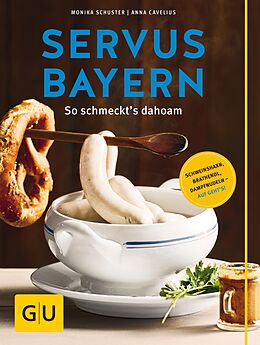 E-Book (epub) Servus Bayern von Monika Schuster, Anna Cavelius