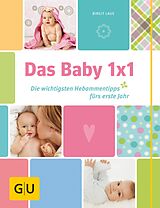 E-Book (epub) Das Baby 1x1 von Birgit Laue
