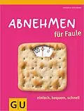E-Book (epub) Abnehmen für Faule von Friedrich Bohlmann