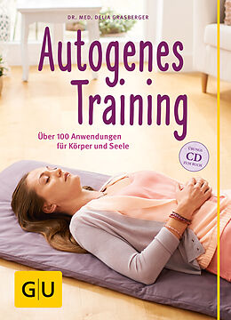 Kartonierter Einband Autogenes Training (mit CD) von Delia Grasberger