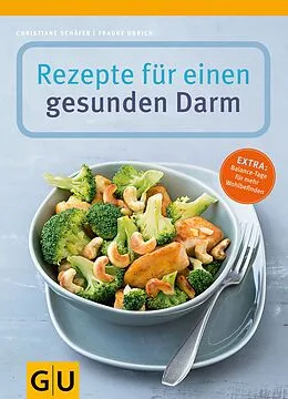 E-Book (epub) Rezepte für einen gesunden Darm von Christiane Schäfer, Frauke Ubrich