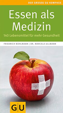 E-Book (epub) Essen als Medizin von Friedrich Bohlmann, Dr. Marcela Ullmann