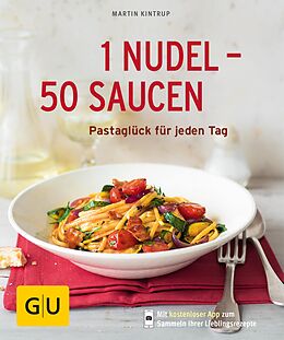 E-Book (epub) 1 Nudel - 50 Saucen von Martin Kintrup
