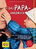 E-Book (epub) Das Papa-Handbuch von Robin (ehemalig Robert) Richter, Eberhard Schäfer