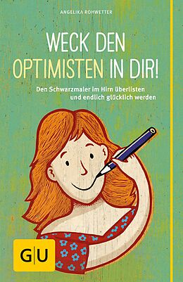 E-Book (epub) Weck den Optimisten in dir! von Angelika Rohwetter