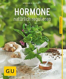 E-Book (epub) Hormone natürlich regulieren von Günther H. Heepen