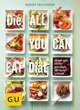 E-Book (epub) Die All-you-can-eat-Diät von Marion Grillparzer