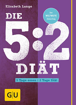 Kartonierter Einband Die 5:2-Diät von Elisabeth Lange
