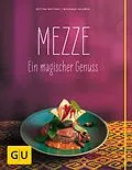 E-Book (epub) Mezze von Bettina Matthaei, Mohamad Salameh