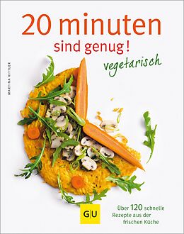 E-Book (epub) 20 Minuten sind genug - vegetarisch von Martina Kittler
