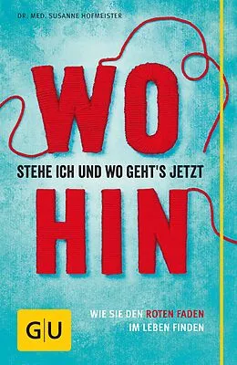 E-Book (epub) Wo stehe ich und wo geht's jetzt hin? von Dr. med. Susanne Hofmeister