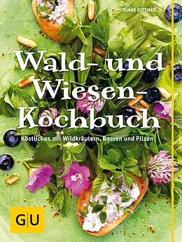 E-Book (epub) Wald- und Wiesenkochbuch von Diane Dittmer