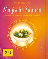 E-Book (epub) Magische Suppen von Marion Grillparzer