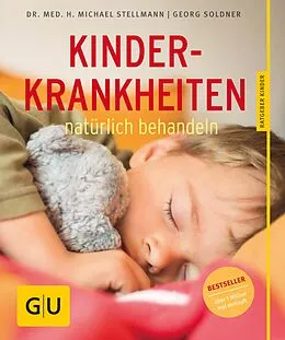 E-Book (epub) Kinderkrankheiten natürlich behandeln von Georg Soldner, Dr. med. Michael Stellmann