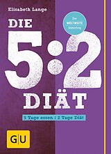 E-Book (epub) Die 5:2-Diät von Elisabeth Lange