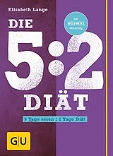 E-Book (epub) Die 5:2-Diät von Elisabeth Lange