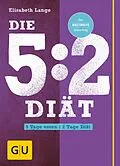 E-Book (epub) Die 5:2-Diät von Elisabeth Lange