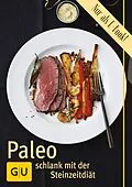 E-Book (epub) Paleo - die Steinzeitdiät von Cornelia Schinharl, Angelika Ilies, Martina Kittler