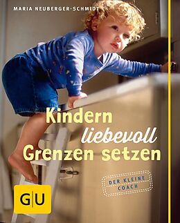E-Book (epub) Kindern liebevoll Grenzen setzen von Maria Neuberger-Schmidt