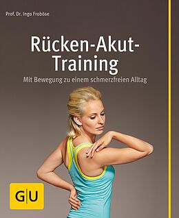 E-Book (epub) Rücken-Akut-Training von Prof. Dr. Ingo Froböse
