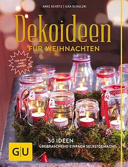 E-Book (epub) Dekoideen für Weihnachten von Anke Schütz, Ilka Schulzki