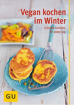 E-Book (epub) Vegan kochen im Winter von Nicole Just, Martin Kintrup, Martina Kittler