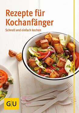 E-Book (epub) Rezepte für Kochanfänger von Martina Kittler, Cornelia Trischberger, Martin Kintrup
