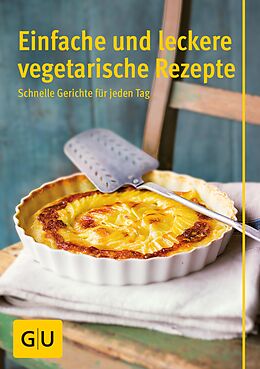 E-Book (epub) Einfache und leckere vegetarische Rezepte von Flora Hohmann, Martin Kintrup