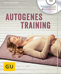 Kartonierter Einband Autogenes Training (mit CD) von Delia Grasberger