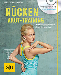 Kartonierter Einband Rücken-Akut-Training (mit DVD) von Ingo Froböse