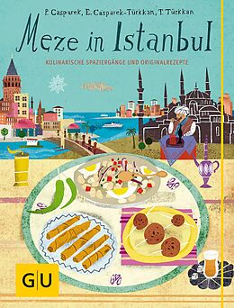 E-Book (epub) Meze in Istanbul von Petra Casparek, Erika Casparek-Türkkan, Taneli Türkkan