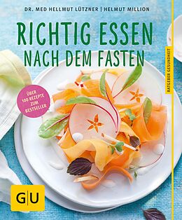 E-Book (epub) Richtig essen nach dem Fasten von Dr. med. Hellmut Lützner, Helmut Million