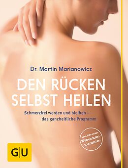 E-Book (epub) Den Rücken selbst heilen von Dr. med. Martin Marianowicz