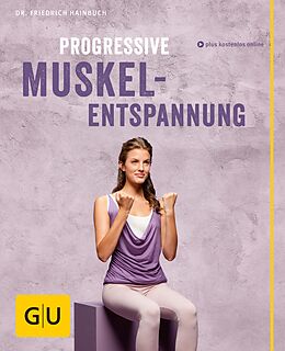 E-Book (epub) Progressive Muskelentspannung von Friedrich Hainbuch