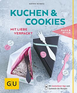 E-Book (epub) Kuchen &amp; Cookies mit Liebe verpackt von Katrin Heinatz