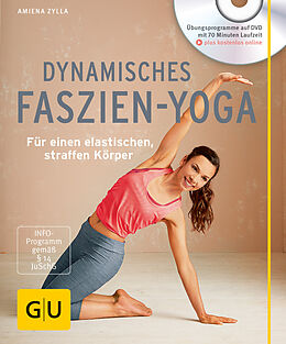 Kartonierter Einband Dynamisches Faszien-Yoga (mit DVD) von Amiena Zylla