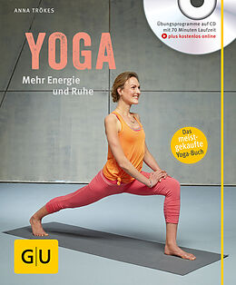 Kartonierter Einband Yoga. Mehr Energie und Ruhe (mit CD) von Anna Trökes