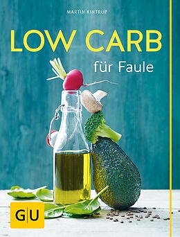 E-Book (epub) Low Carb für Faule von Martin Kintrup