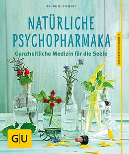 E-Book (epub) Natürliche Psychopharmaka von Aruna M. Siewert